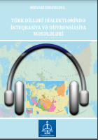 Türk dilləri dialektlərində inteqrasiya və diferensiasiya məsələləri