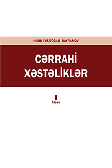 Cərrahi xəstəliklər: I hissə