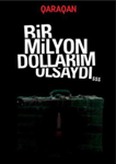 BiR MİLYON DOLLARIM OLSAYDI