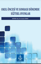 OKUL ÖNCESİ VE SONRASI DÖNEMDE EĞİTSEL OYUNLAR