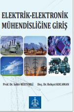 ELEKTRİK-ELEKTRONİK  MÜHENDİSLİĞİNE GİRİŞ