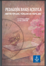 Pedagojik Bakış Açısıyla Metin Tipleri, Türleri Ve Yapıları