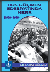 Rus Göçmen Edebiyatında Nesir (1920-1990)