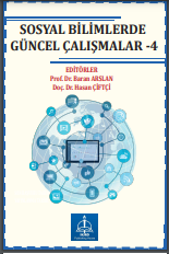 SOSYAL BİLİMLERDE GÜNCEL ÇALIŞMALAR-4