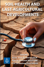 SOIL HEALTH AND LAST AGRICULTURAL DEVELOPMENTS (TOPRAK SAĞLIĞI VE SON TARIMSAL GELİŞMELER)