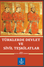 TÜRKLERDE DEVLET VE SİVİL TEŞKİLATLAR