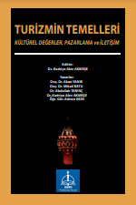 TURİZMİN TEMELLERİ KÜLTÜREL DEĞERLER, PAZARLAMA ve İLETİŞİM