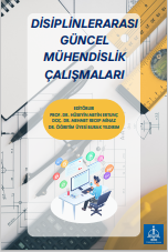 DİSİPLİNLERARASI GÜNCEL  MÜHENDİSLİK ÇALIŞMALARI