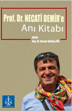 Prof. Dr.  NECATİ DEMİR’E ANI KİTABI