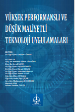 YÜKSEK PERFORMANSLI VE DÜŞÜK MALİYETLİ  TEKNOLOJİ UYGULAMALAR