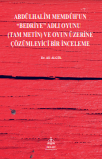Abdülhalim Memdühun “Bedriye” adlı oyunu (Tam Metin) ve oyun üzerine çözümleyici bir inceleme