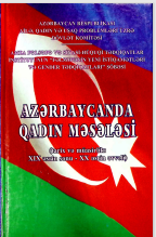 Azərbaycanda qadın məsələsi (tarix və müasirlik: XIX əsrin sonu - XX əsrin əvvəli)
