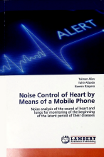 Noise Control of Heart by Means of a Mobile Phone: Noise analysis of the sound of heart and lungs for monitoring of the beginning of the latent period of their diseases