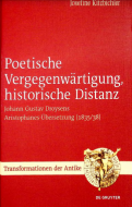 Poetische Vergegenwärtigung, historische Distanz