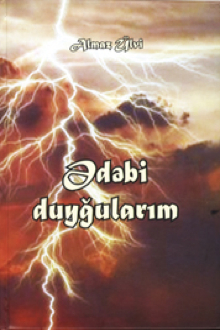 Ədəbi duyğularım: portretlər, düşüncələr, qeydlər, söhbətlər: II kitab