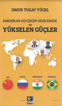 Amerikan gücünün gerilemesi ve yükselen güçler