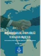 ORTA ASYA ÜLKELERİ,  AVRUPA BİRLİĞİ VE  BÖLGELER ARASICILIK: ULUSLARARASI ÇEVRE  SİYASETİNDE İŞBİRLİĞİ ÜZERİNE  TARTIŞMALAR