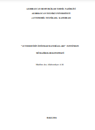"AVTOSERVİSİN İSTİSMAR MATERİALLARI" FƏNNİNDƏN MÜHAZİRƏLƏR KONSPEKTİ