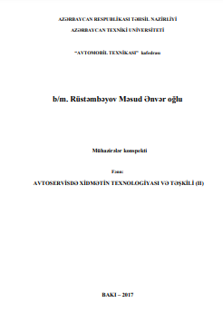 AVTOSERVİSDƏ XİDMƏTİN TEXNOLOGİYASI VƏ TƏŞKİLİ (II)