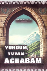 Yurdum, yuvam - Ağbabam