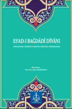 ES‘AD-I BAĞDÂDÎ DÎVÂNI (İNCELEME-TENKİTLİ METİN-SÖZLÜK-TIPKIBASIM)
