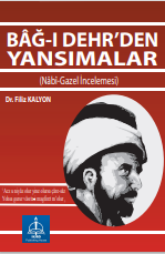 Bağ-ı Dehrden yansımalar (Nabi-Gazel incelemesi) 