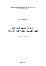 MÜLKI MƏCƏLLƏ: SUALLAR VƏ CAVABLAR  (METODIK VƏSAIT)
