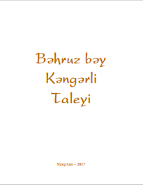 Bəhruz bəy  Kəngərli  Taleyi