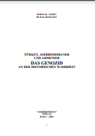 TÜRKEN, ASERBEIDSHANER UND ARMENIER DAS GENOZID AN DER HISTORISCHEN WAHRHEIT