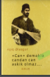 «Can» deməklə candan can əskik olmaz. 