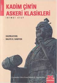 Kadim Çin'in Askeri Klasikleri (İkinci Kitap)