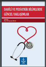 DAHİLİ VE CERRAHİ TIP BİLİMLERİNDE GÜNCEL  YAKLAŞIMLAR