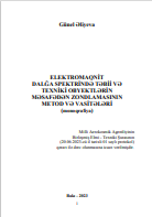 ELEKTROMAQNİT  DALĞA SPEKTRİNDƏ TƏBİİ VƏ  TEXNİKİ OBYEKTLƏRİN MƏSAFƏDƏN ZONDLAMASININ  METOD VƏ VASİTƏLƏRİ