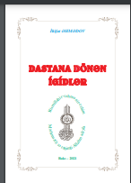 Dastana dönən igidlər