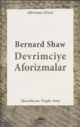Bernard Shaw Devrimciye Aforizmalar