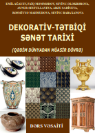 Dekorativ-tətbiqi sənət tarixi (Qədim dünyadan müasir dövrə)