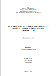 Kuruluşundan 17 yüzyıla kadar osmanlı medreselerinde eğitim-öğretim faliyetleri