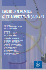 FARKLI BİLİM ALANLARINDA GÜNCEL  FARMAKOTERAPİK ÇALIŞMALAR
