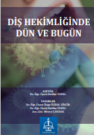 DİŞ HEKİMLİĞİNDE DÜN VE BUGÜN