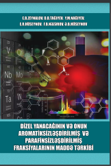 Dizel yanacağının və onun aromatiksizləşdirilmiş və parafinsizləşdirilmiş fraksiyalarının maddə tərkibi