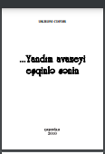 Yandım avazeyi eşqinlə