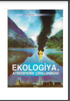 Ekologiya.Atmosferin çirklənməsi