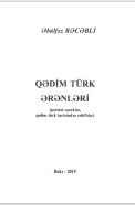 Qədim türk ərənləri" (portret oçerklər, qədim türk tarixindən səhifələr)