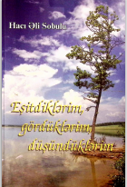 Eşitdiklərim, gördüklərim, düşündüklərim