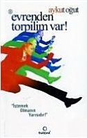 Evrenden Torpilim Var!