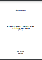 Milli ideologiya probleminə tarixi-fəlsəfi baxış(II hissə)