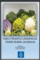 FARKLI YÖNLERİYLE LAHANAGİLLER ÜZERİNE BİLİMSEL ÇALIŞMALAR