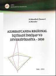 Azərbaycanda regional iqtisadi inkişaf və diversifikasiya – 2020