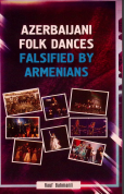 Azerbaijani folk dances falsified by Armenians