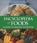 Encyclopedia of Foods: A Guide to Healthy Nutrition